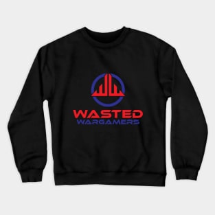 Wasted Wargamers Crewneck Sweatshirt